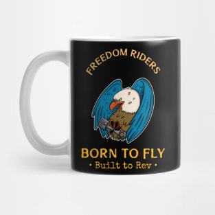 Freedom Riders born to fly built to Rev Mug